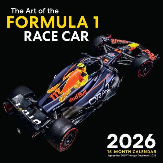 The Art of the Formula 1 Race Car 2026: 16-Month Calendar--September 2025 through December 2026