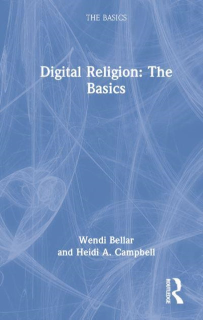 Digital Religion: The Basics