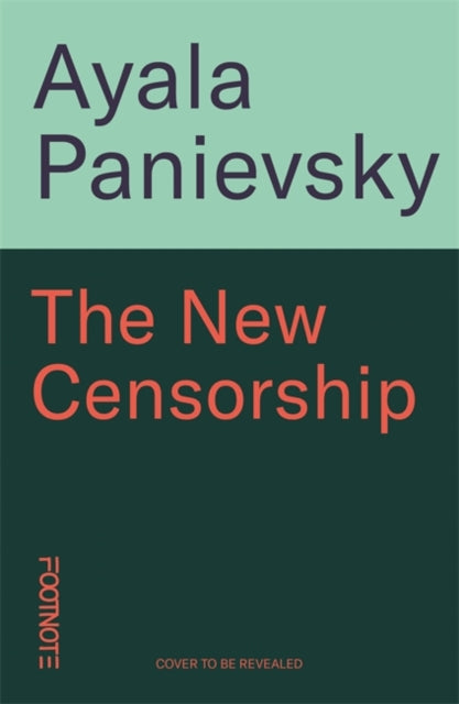 The New Censorship: How the War on Media is Taking Us Down