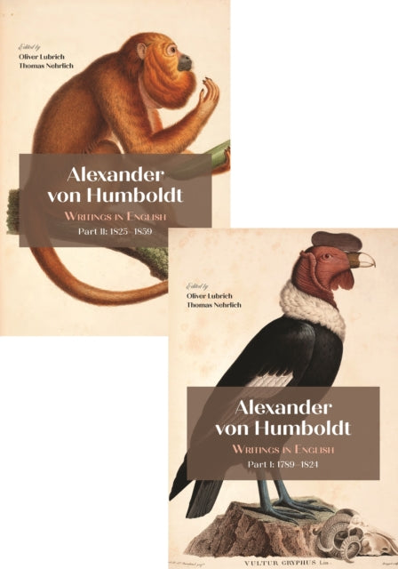 Alexander Von Humboldt: Writings in English, 1789–1859