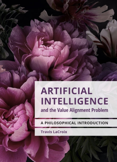 Artificial Intelligence and the Value Alignment Problem: A Philosophical Introduction