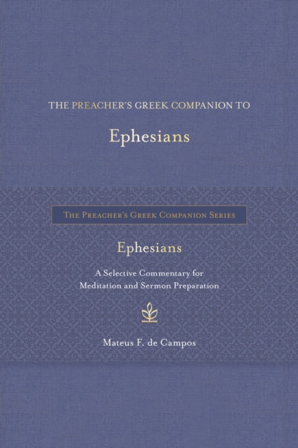 The Preacher's Greek Companion to Ephesians