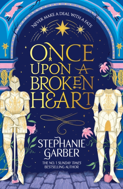 Once Upon a Broken Heart: Discover the global bestselling fairytale sensation from the author of Caraval