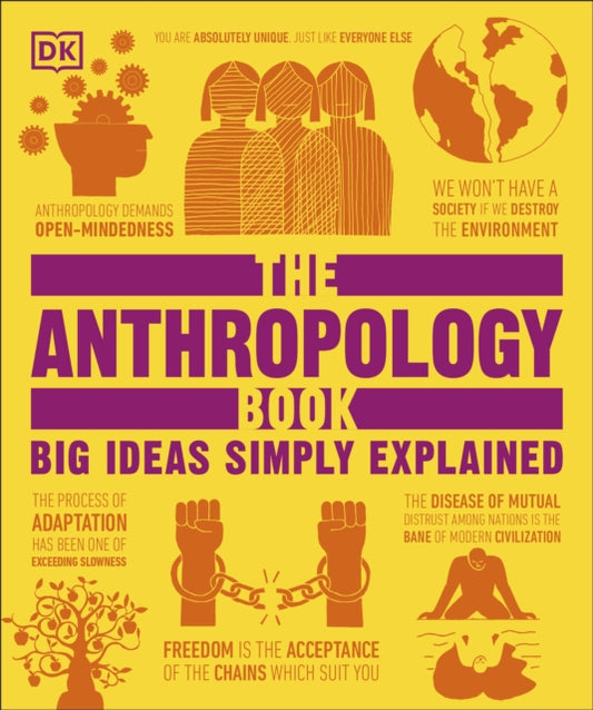 The Anthropology Book: Big Ideas Simply Explained