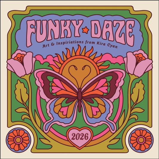 Kira Cyan 2026 Wall Calendar: Funky Daze Art & Inspirations