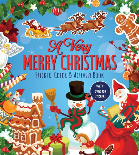 A Very Merry Christmas Sticker, Color & Activity Book: With Over 100 Stickers
