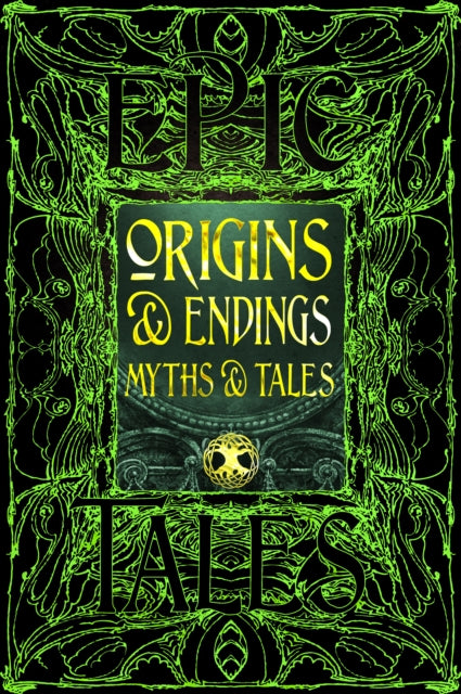Origins & Endings Myths & Tales: Epic Tales
