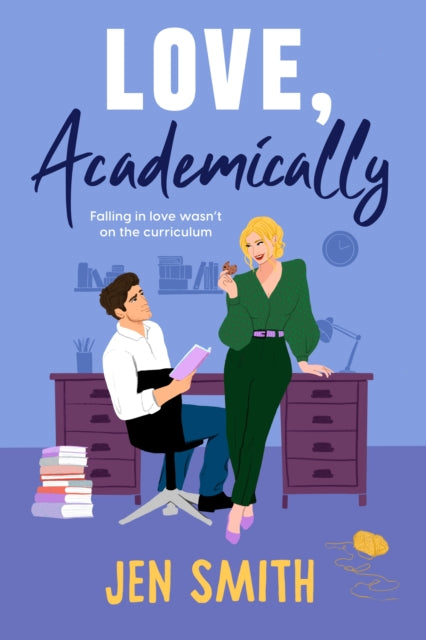 Love, Academically: falling in love wasn't on the curriculum