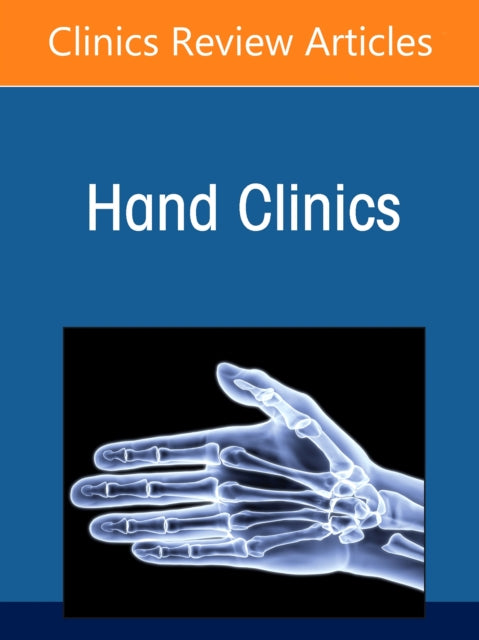 Ballistic Injuries of the Upper Extremity, An Issue of Hand Clinics
