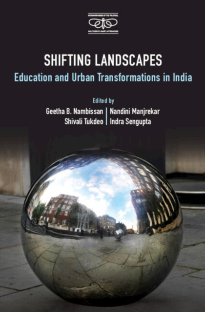 Shifting Landscapes: Education and Urban Transformations in India