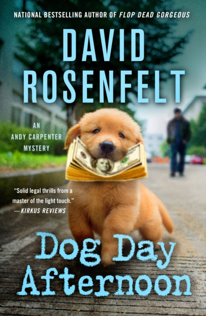 Dog Day Afternoon: An Andy Carpenter Mystery