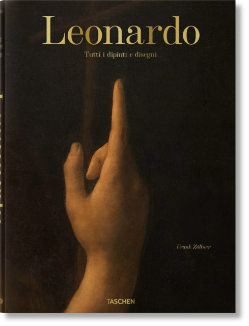 Leonardo. Tutti i dipinti e disegni