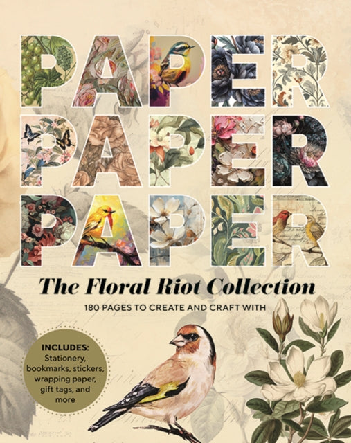 Paper Paper Paper: The Floral Riot Collection: 180 Pages to Create and Craft With