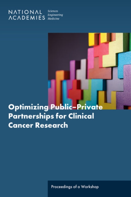 Optimizing Public?Private Partnerships for Clinical Cancer Research