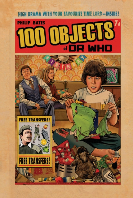 100 Objects of Doctor Who: Fantastic Facts from the BBC TV Series
