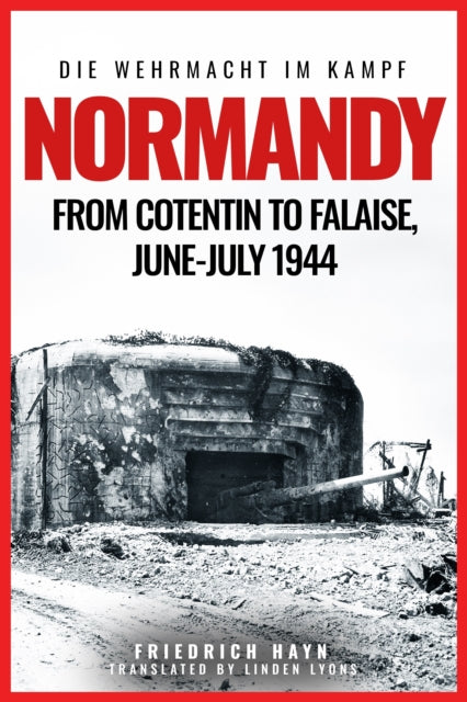 Normandy: From Cotentin to Falaise, June–July 1944