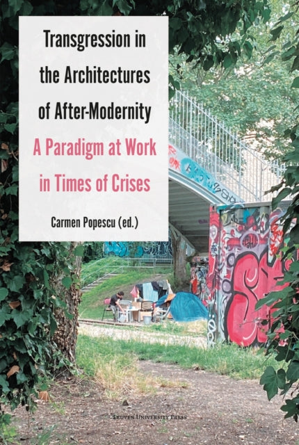 Transgression in the Architectures of After-Modernity: A Paradigm at Work in Times of Crises