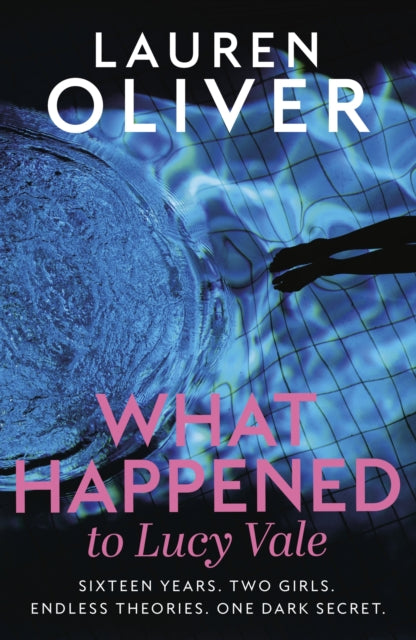 What Happened to Lucy Vale: The twisty new mystery from bestselling author of BEFORE I FALL