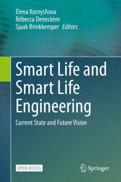 Smart Life and Smart Life Engineering: Current State and Future Vision