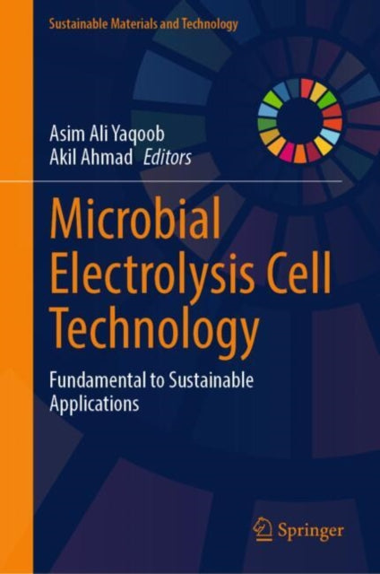 Microbial Electrolysis Cell Technology: Fundamental to Sustainable Applications