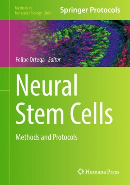 Neural Stem Cells: Methods and Protocols