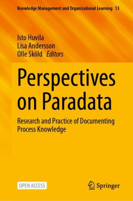 Perspectives on Paradata: Research and Practice of Documenting Process Knowledge