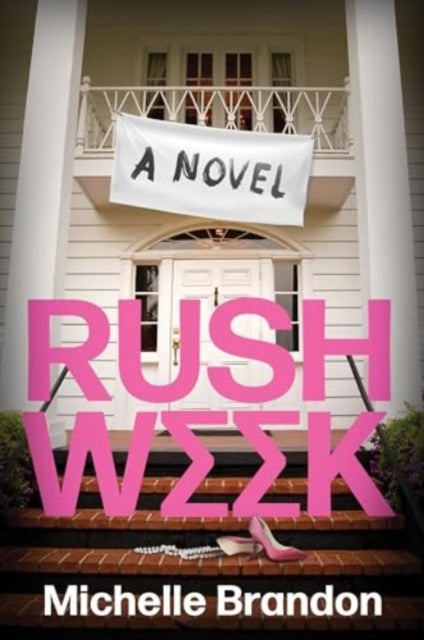 Rush Week: A Novel