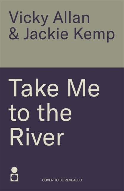 Take Me to the River: A selection of joyful, immersive and life-affirming writing about wild swimming