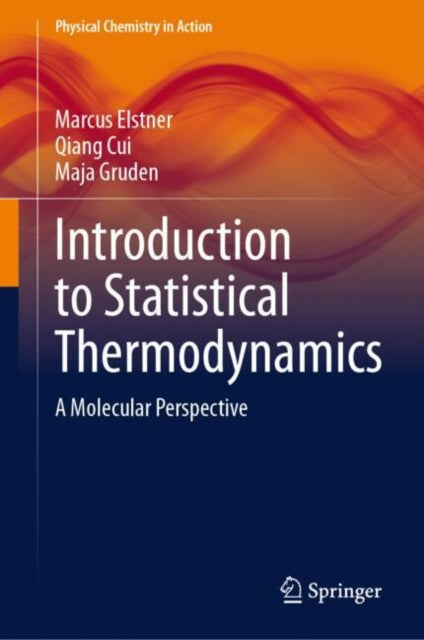 Introduction to Statistical Thermodynamics: A Molecular Perspective
