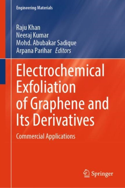Electrochemical Exfoliation of Graphene and Its Derivatives: Commercial Applications