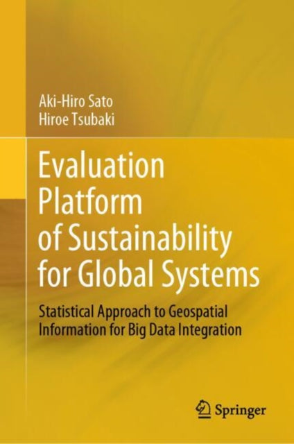Evaluation Platform of Sustainability for Global Systems: Statistical Approach to Geospatial Information for Big Data Integration