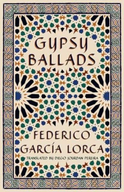 Gypsy Ballads: A New Translation of the Romancero gitano