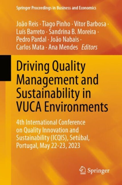 Driving Quality Management and Sustainability in VUCA Environments: 4th International Conference on Quality Innovation and Sustainability (ICQIS), Setubal, Portugal, May 22-23, 2023