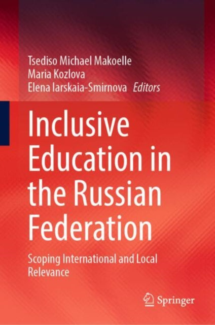 Inclusive Education in the Russian Federation: Scoping International and Local Relevance