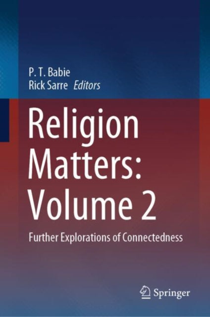 Religion Matters: Volume 2: Further Explorations of Connectedness