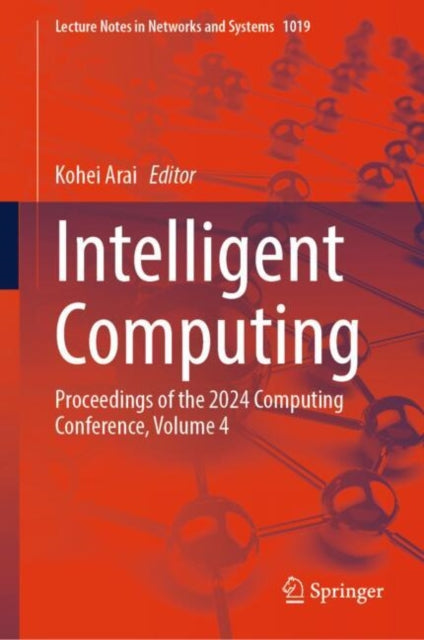 Intelligent Computing: Proceedings of the 2024 Computing Conference, Volume 4