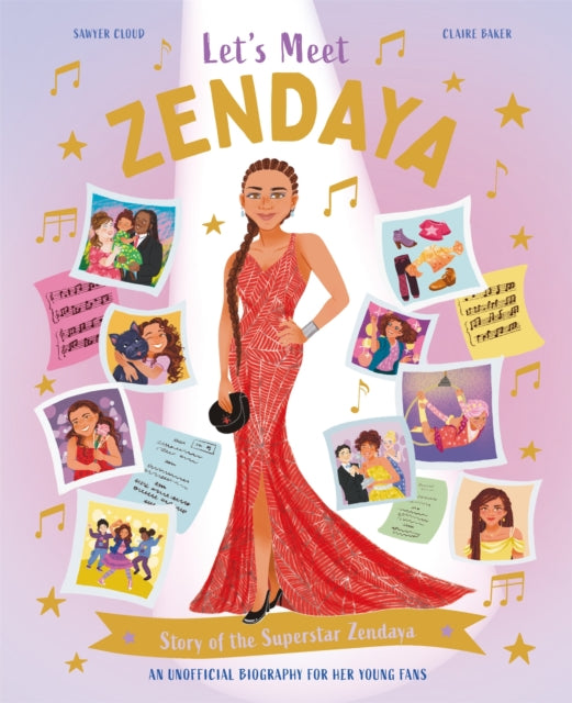 Let's Meet Zendaya: Story of the Superstar Zendaya. A 100% Unofficial Biography for Her Young Fans