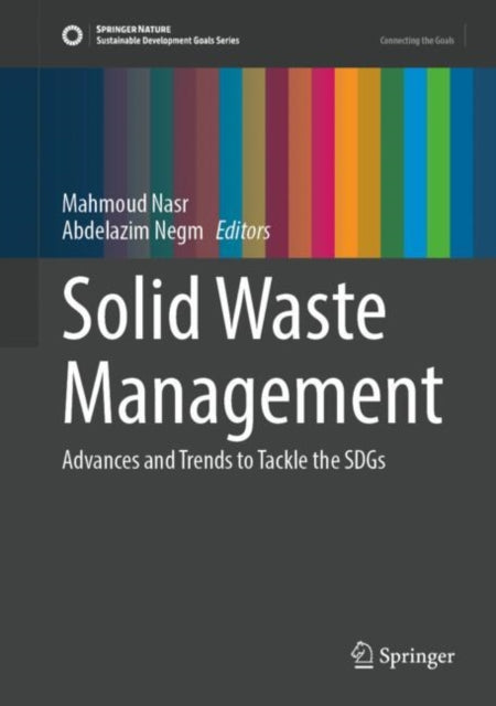 Solid Waste Management: Advances and Trends to Tackle the SDGs