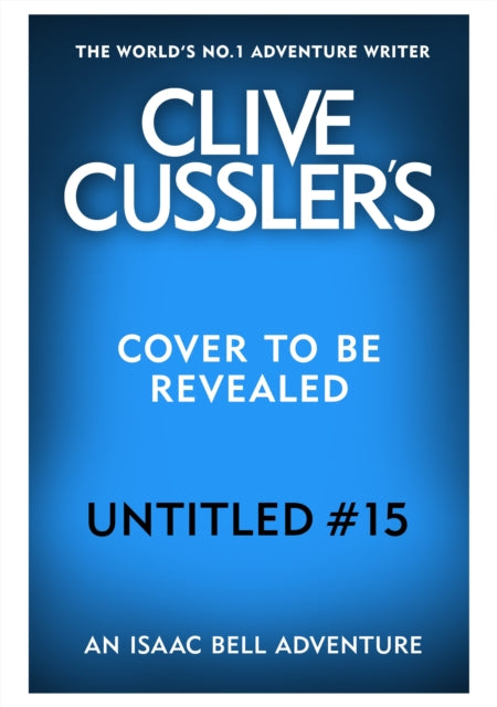 Clive Cussler’s The Iron Storm