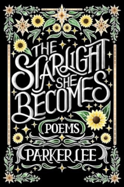 Starlight She Becomes: Poems