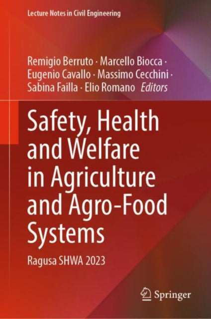 Safety, Health and Welfare in Agriculture and Agro-Food Systems: Ragusa SHWA 2023