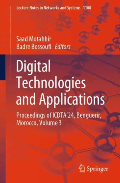 Digital Technologies and Applications: Proceedings of ICDTA'24, Benguerir, Morocco, Volume 3