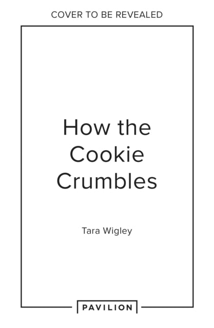 How the Cookie Crumbles: And Other Culinary Confusions