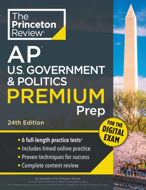 Princeton Review AP U.S. Government & Politics Premium Prep, 24th Edition: 6 Practice Tests + Digital Practice Online + Content Review