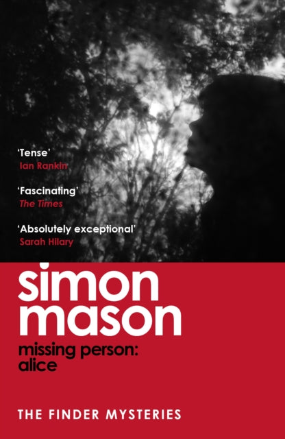Missing Person: Alice: a twisty, pathological thriller beginning the Finder Mysteries