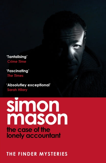 The Case of the Lonely Accountant: the second installment of the sharply-plotted and tense Finder Mysteries