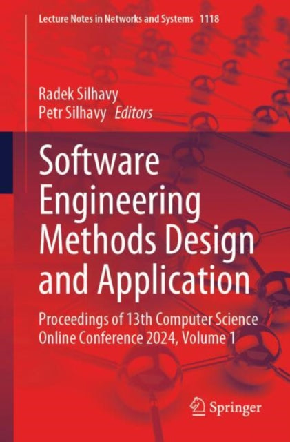 Software Engineering Methods Design and Application: Proceedings of 13th Computer Science Online Conference 2024, Volume 1