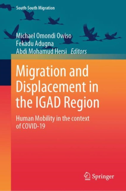 Migration and Displacement in the IGAD Region: Human Mobility in the Context of COVID-19