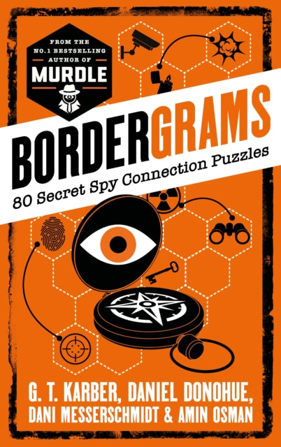 Bordergrams: FROM THE NO. 1 BESTSELLING AUTHOR OF MURDLE: 80 Secret Spy Connection Puzzles