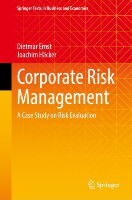 Corporate Risk Management: A Case Study on Risk Evaluation